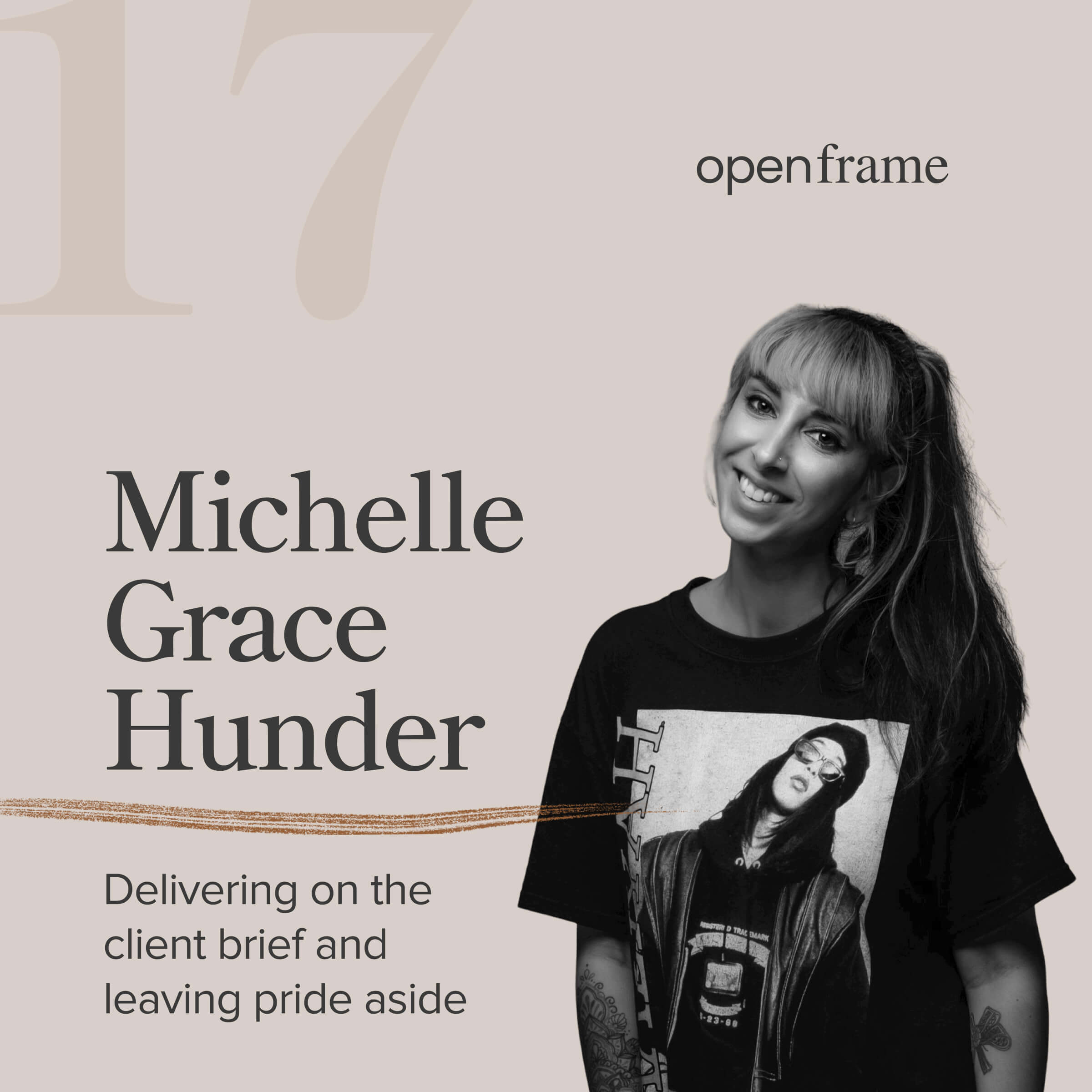 Episode 17 - Michelle Grace Hunder | Delivering on the client brief and leaving pride aside